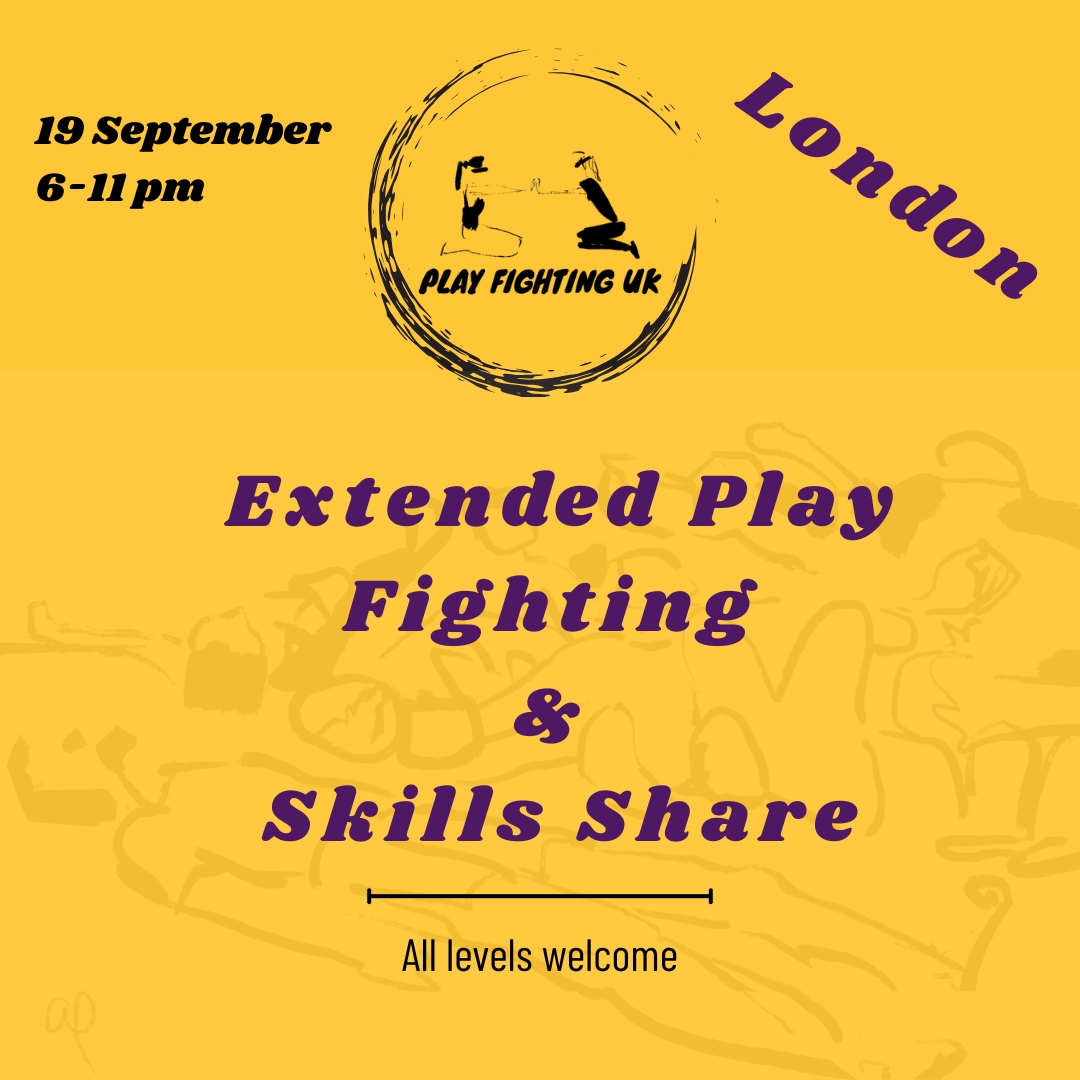 Extended Play Fighting and Skills Share (London)