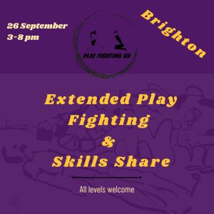 Extended Play Fighting and Skills Share (Brighton)