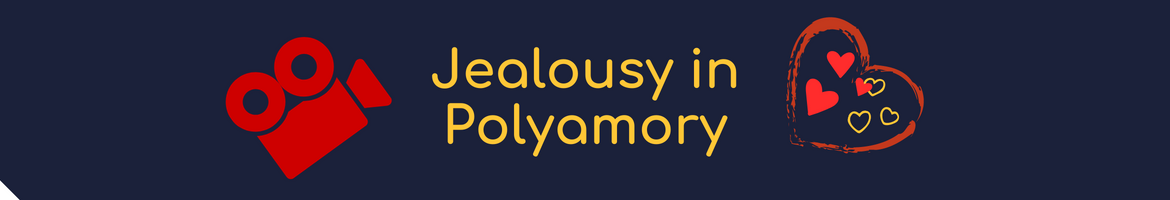 Jealousy in Polyamory (video)