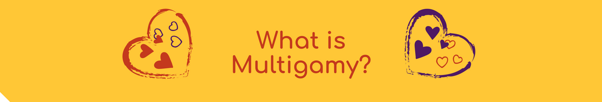 Multigamy