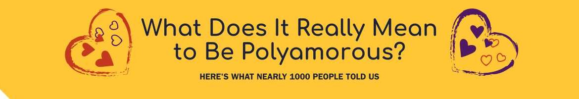 What Does It Really Mean to Be Polyamorous? Here's What nearly 1000 People Told Us