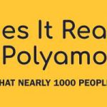 What Does It Really Mean to Be Polyamorous? Here’s What nearly 1000  People Told Us