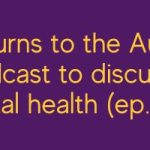 Audio: Roy returns to the Authentic Man podcast to discuss men’s mental health (ep. 278)