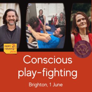 Conscious Play Fighting (Brighton, 1 June)
