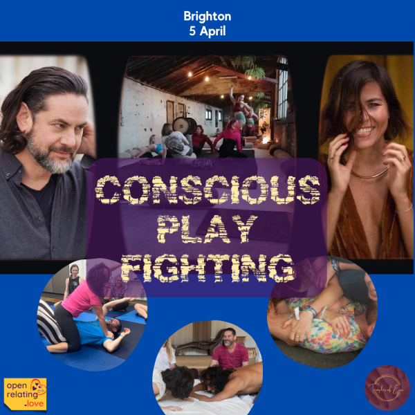 Conscious Play Fighting (Brighton, 5 April)