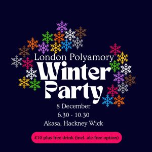 London Polyamory Winter Party (Sunday, 8 December, 6:30-10:30pm)