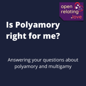 Is polyamory right for me? talk and Q&A
